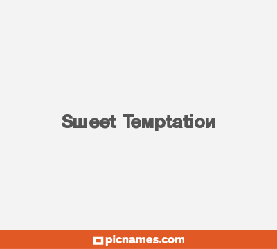 Sweet Temptation